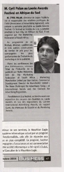 Business Magazine: Cyril Palan at the Loeries, 2004, Logos, Press excerpts, Logos Publicity Ltd, Mauritius